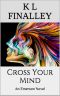 [An Emerson Novel 03] • Cross Your Mind